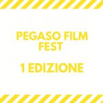 Bando cortometraggi Pegaso Film Fest